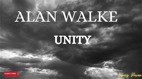 Alan Walker - Unity (Lyrics) - YouTube