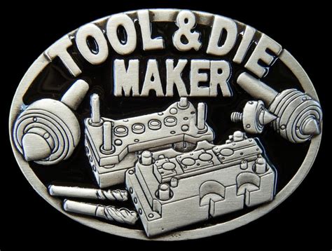 TOOL DIE MAKER MACHINERY QUALITY OCCUPATION WORKER BELT BUCKLE BELTS ...