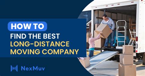 How To Find The Best Long-Distance Moving Company | NEXMUV