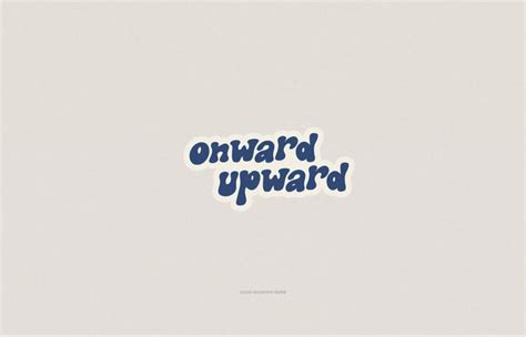 the words onward upward appear to be written in blue ink on a white ...