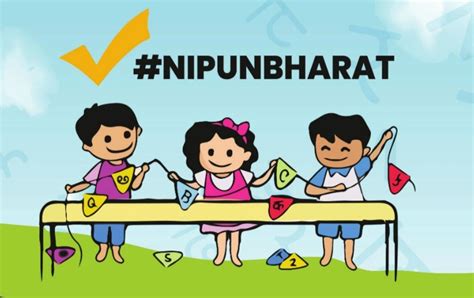 Nipun Bharat Mission: निपुण भारत लक्ष्य, कार्यान्वयन प्रक्रिया, New ...