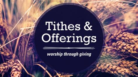 Tithes & Offerings - Worship Through Giving - Faithlife Sermons