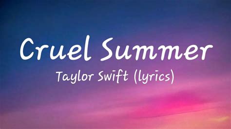 Taylor Swift - Cruel Summer (lyrics) - YouTube