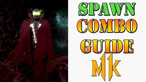 Mortal Kombat 11 Spawn Combos MK11 Spawn Combo Tutorial