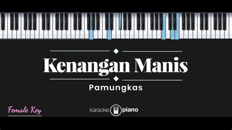 Kenangan Manis - Pamungkas (KARAOKE PIANO - FEMALE KEY) - YouTube