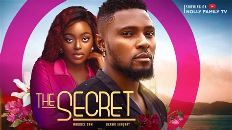 THE SECRET (New Movie) Maurice Sam, Okawa Shaznay 2023 Nigerian ...