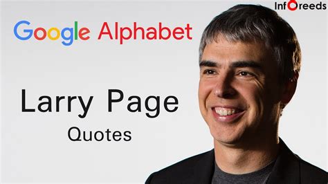 Larry Page Quotes | Top Inspirational, Motivational Quotes | Success ...