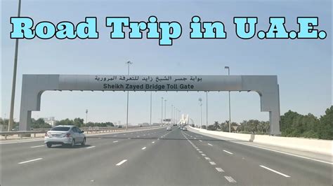 Road Trip in Dubai and Abu Dhabi, U.A.E. - YouTube