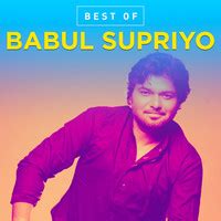 Best of Babul Supriyo Music Playlist: Best Best of Babul Supriyo MP3 ...