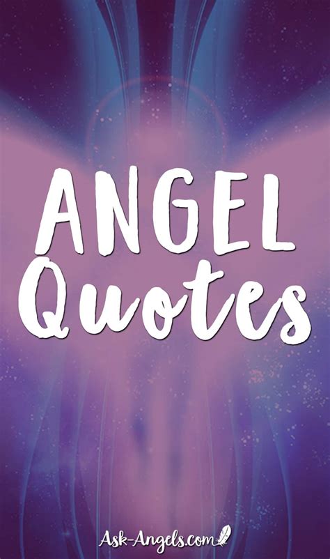 Best Angel Quotes | Get the Top 65 Powerful Quotes about Angels Here