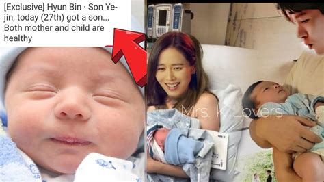 SON YE-JIN GIVES BIRTH TO A HEALTHY BABY BOY WHILE HYUN BIN WAS EXCITED ...