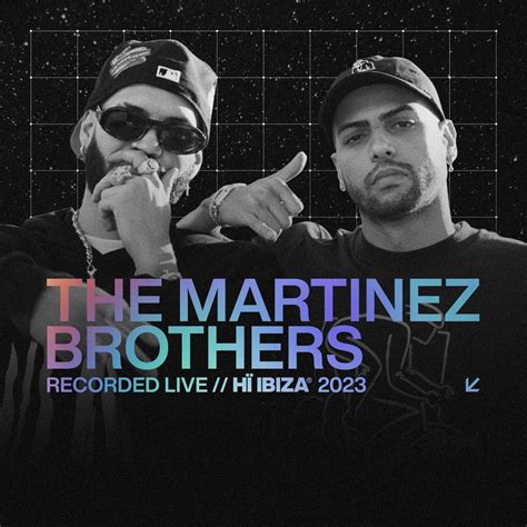 Live At Hï Ibiza: Aug 22, 2023 (DJ Mix)” álbum de The Martinez Brothers ...