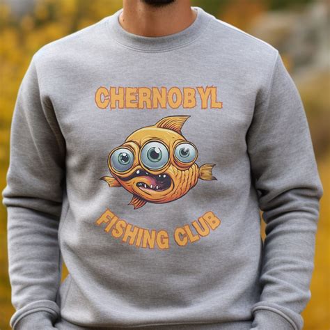 Funny Chernobyl Fishing Club Sweatshirt, Three Eyed Fish Sweatshirt ...