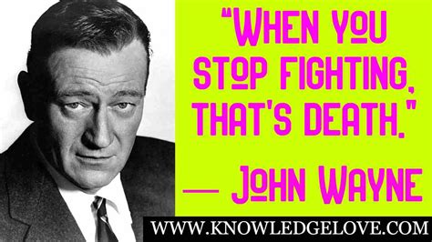 81 Inspirational Quotes by Great John Wayne - Knowledge Love