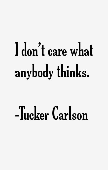 Tucker Carlson Quotes & Sayings