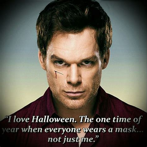 19 best Dexter Quotes images on Pinterest | Dexter morgan, Dexter ...