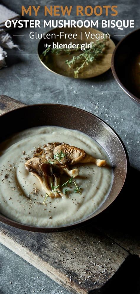 Oyster Mushroom Soup {Vegan + Gluten-Free} - The Blender Girl ...