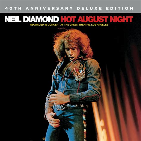 Neil Diamond, Hot August Night (Recorded Live In Concert / Deluxe ...