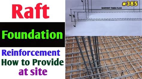 Raft footing and rcc wall reinforcement detail at site with Drawing ...