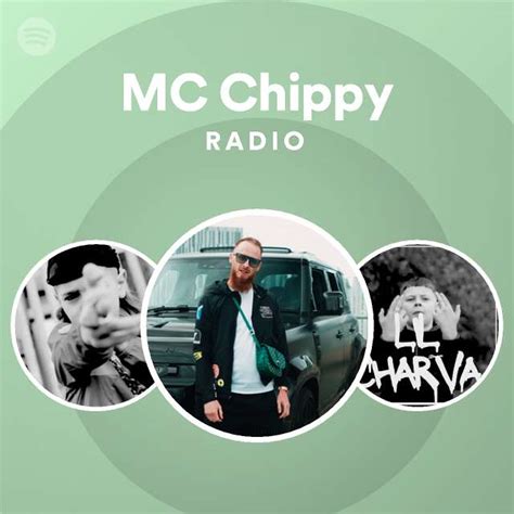 MC Chippy Radio - playlist by Spotify | Spotify