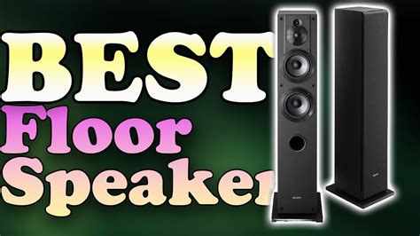 Best Floor standing Speakers 2023 - Top 10 Floor Standing Speaker ...