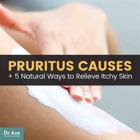 Pruritus: Causes & Risk Factors + 5 Natural Treatments - Dr. Axe