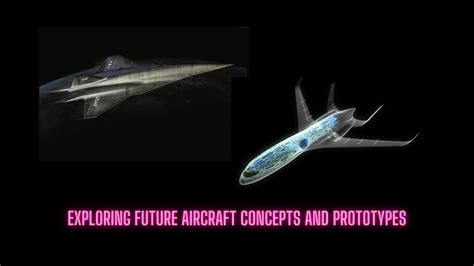 Exploring Future Aircraft Concepts And Prototypes - AeroGuru Ji