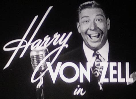 Showbiz Imagery and Forgotten History, Harry Von Zell, veteran radio ...