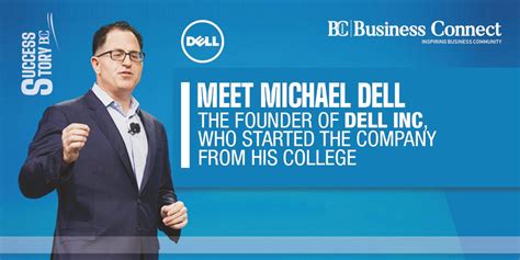 Meet Michael Dell, The Founder Of Dell Inc | BCM