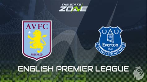 Aston Villa vs Everton Preview & Prediction | 2022-23 English Premier ...