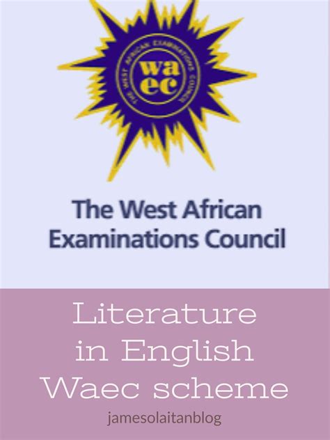 WAEC SYLLABUS FOR LITERATURE IN ENGLISH