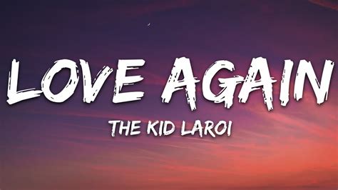 The Kid LAROI - Love Again (Lyrics) - YouTube