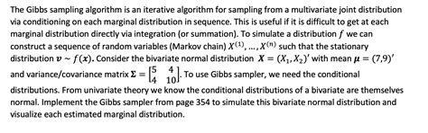 The Gibbs sampling algorithm is an iterative | Chegg.com