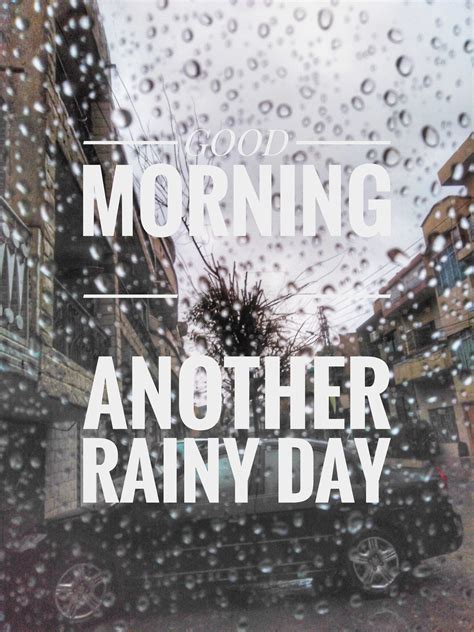 Good Morning Another Rainy Day Quote pic for your love once. | Rainy ...