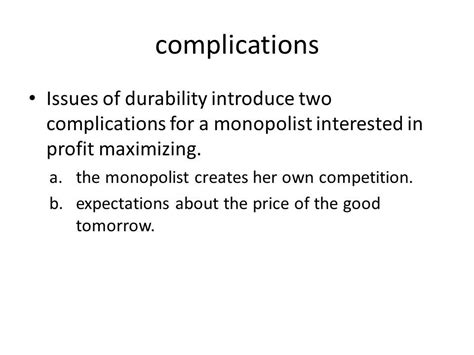 Durable Goods Monopoly. the optimal monopoly price and the welfare loss ...