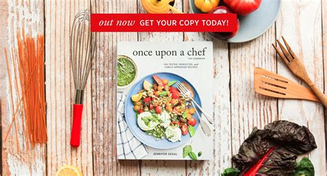 Once Upon a Chef - The Cookbook - Out now! Get your copy today! | Chef ...