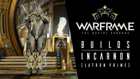 Warframe - Build Latron Prime Incarnon - YouTube