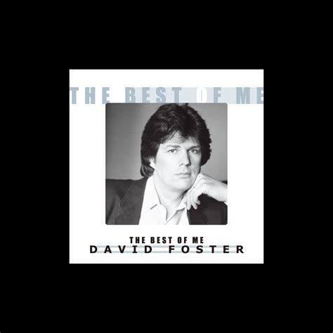 ‎The Best of Me by David Foster on Apple Music