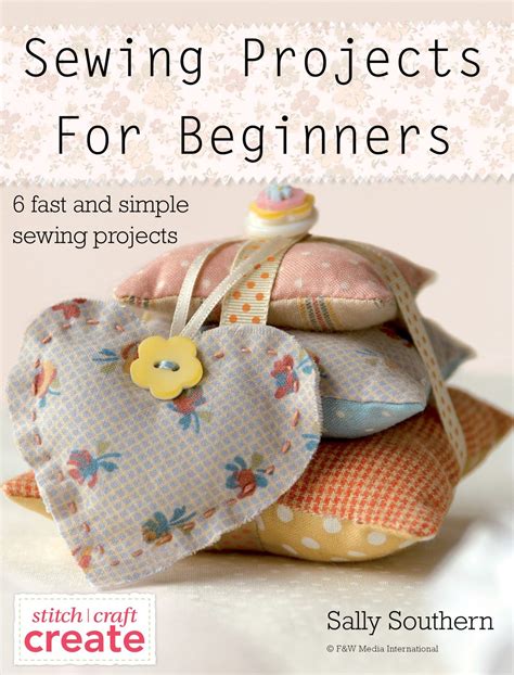 Easy Hand Sewing Projects For Beginners Sewing Projects For Beginners ...