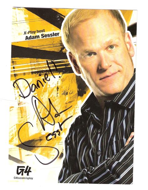 My Adam Sessler Autograph - X-Play Photo (9383579) - Fanpop