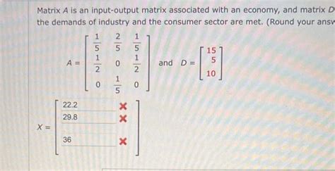 Matrix A is an input-output matrix associated with an | Chegg.com