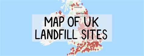 Map of Waste Landfill Sites UK - See all 574 Active Landfill Sites