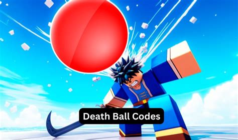 New Death Ball [NOW] Codes Wiki 2024