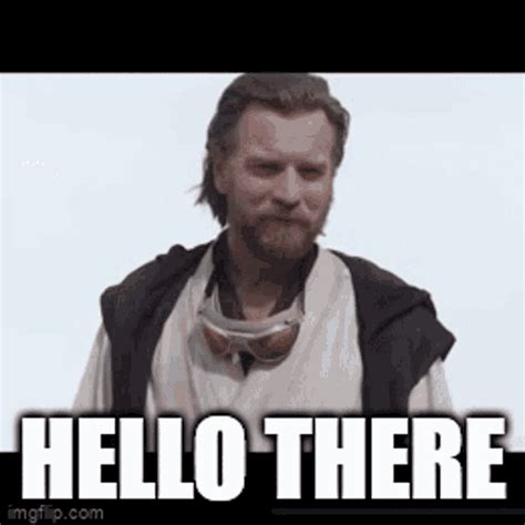 Kenobi Hello There Meme GIF – Kenobi Hello There Meme Obi Wan Kenobi ...