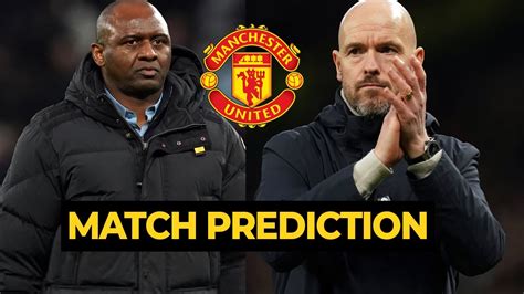 Crystal Palace vs Man Utd MATCH PREDICTION | Manchester United Latest ...