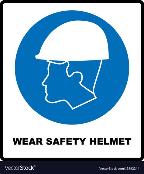 Wear a safety helmet sign Royalty Free Vector Image