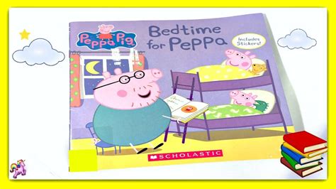 PEPPA PIG "BEDTIME FOR PEPPA" - Read Aloud Storybook for kids, children ...