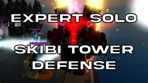 Expert Solo | Skibi Tower Defense - YouTube