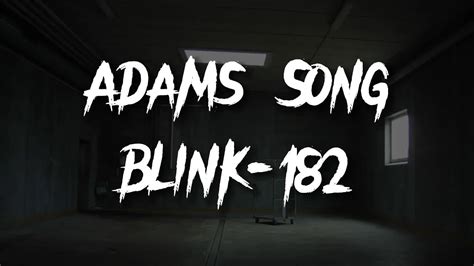 blink-182 - Adam's Song - Cover Lyrics - YouTube