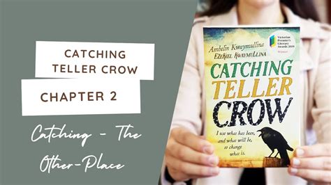 'Catching Teller Crow' Chapter 2, Part 2 (Catching, The Other-Place ...